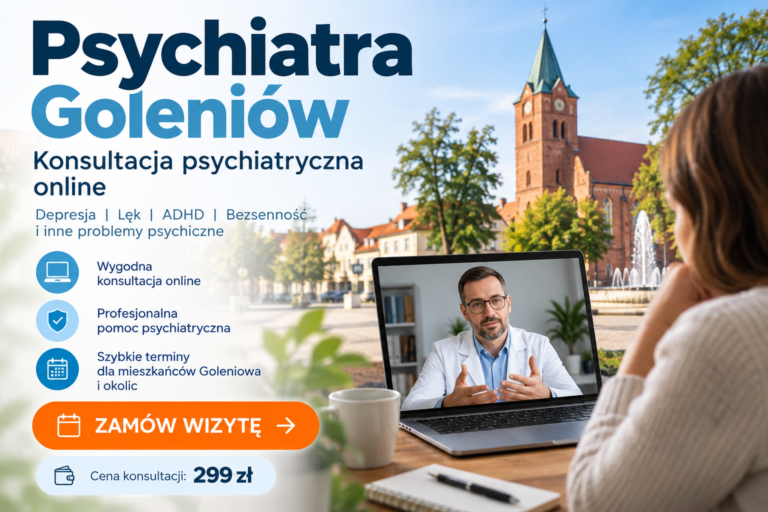 Psychiatra Goleniów – konsultacja psychiatryczna online, objawy, diagnostyka i leczenie